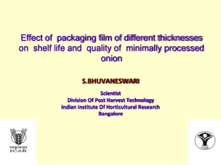 S.BHUVANESWARI  Scientist  Division Of Post Harvest Technology