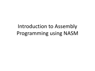 Introduction to Assembly Programming using NASM