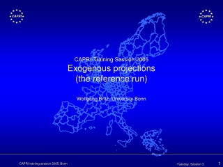 CAPRI-Training Session 2005 Exogenous projections (the reference run)