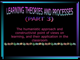 LEARNING THEORIES AND PROCESSES