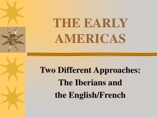 THE EARLY AMERICAS