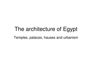 The architecture of Egypt