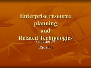 Enterprise resource planning  and Related Technologies