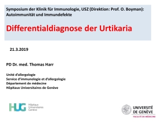 PD Dr.  med . Thomas Harr Unité d’allergologie Service d’immunologie et d’allergologie