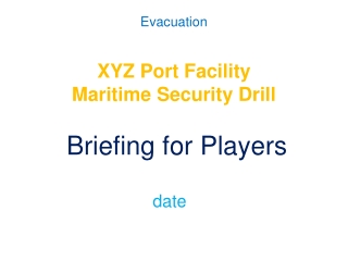 XYZ Port Facility Maritime Security Drill