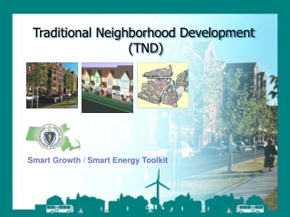 Traditional Neighborhood Development  (TND)