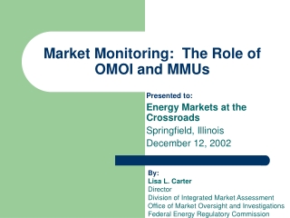 Market Monitoring:  The Role of OMOI and MMUs