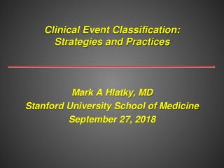 Clinical Event Classification:  Strategies and Practices