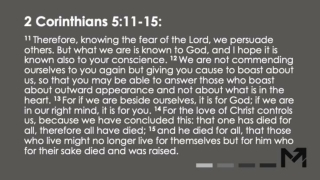 2 Corinthians 5:11-15: