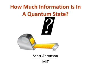 How Much Information Is In A Quantum State?