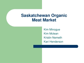 Saskatchewan Organic  Meat Market