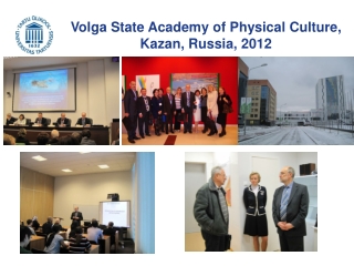 Volga State Academy of Physical Culture, Kazan, Russia, 2012