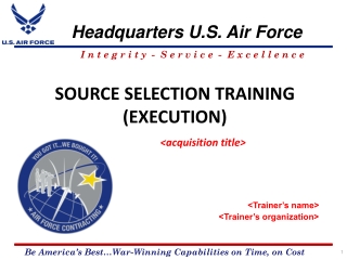 SOURCE SELECTION TRAINING (EXECUTION) &lt;acquisition title&gt;