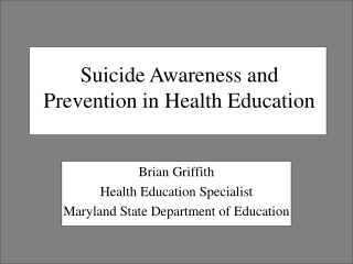 Suicide Awareness and  Prevention in Health Education