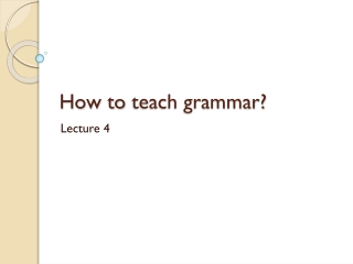 How to  teach grammar?