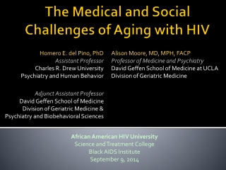 The Medical and Social Challenges of Aging with HIV