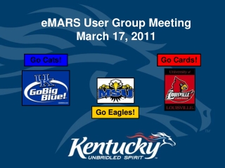 eMARS User Group Meeting March 17, 2011