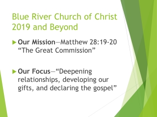 Blue River Church  of Christ  2019 and Beyond
