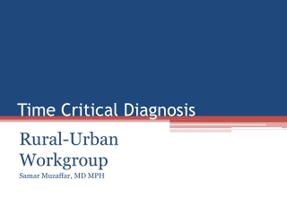 Time Critical Diagnosis