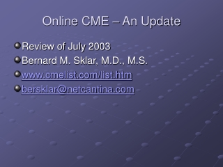 Online CME – An Update