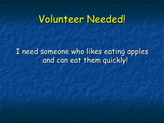 Volunteer Needed!