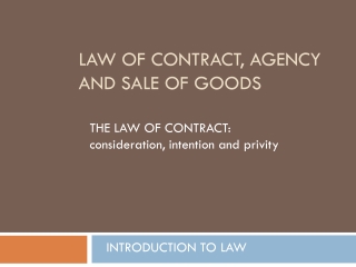 Law of contract, agency and sale of goods