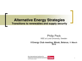 Alternative Energy Strategies Transitions to renewables and supply security