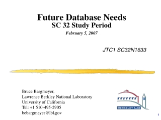 Future Database Needs SC 32 Study Period  February 5, 2007