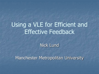 Using a VLE for Efficient and Effective Feedback