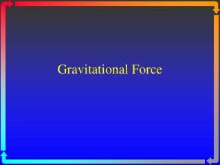 Gravitational Force