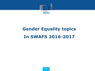Gender Equality topics  In SWAFS 2016-2017