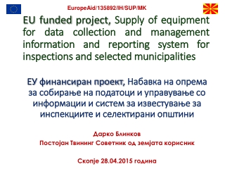 Дарко Блинков Постојан Твининг Советник од земјата корисник Скопје 28 .04. 2015 година