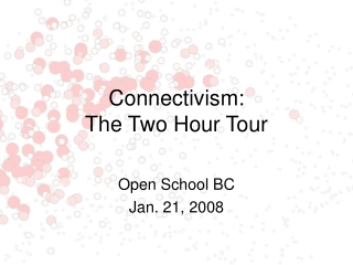 Connectivism:  The Two Hour Tour