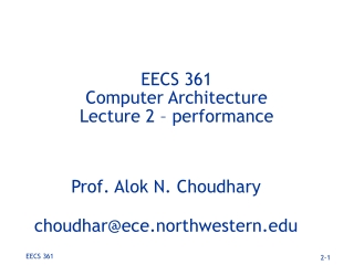 EECS 361 Computer Architecture Lecture 2 – performance