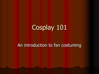 Cosplay 101