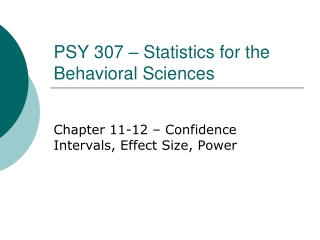 PSY 307 – Statistics for the Behavioral Sciences