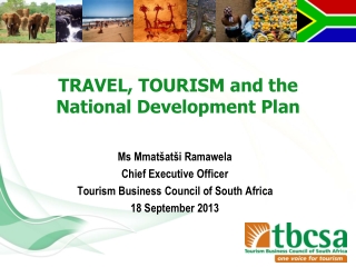 Ms  Mmatšatši  Ramawela Chief Executive Officer  Tourism Business Council of South Africa