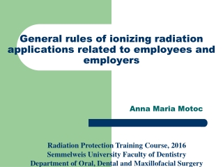 General rules of ionizing radiation applications related to employees and employers