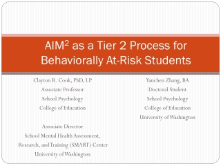 AIM 2  as a Tier 2 Process for Behaviorally At-Risk Students