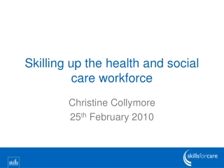 Skilling up the health and social care workforce