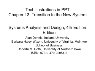 Text Illustrations in PPT Chapter 13: Transition to the New System