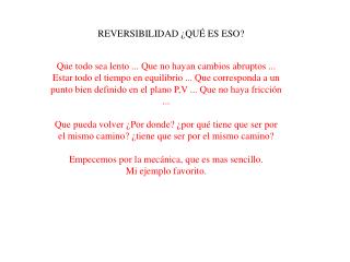 REVERSIBILIDAD ¿QUÉ ES ESO?