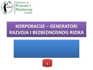 KORPORACIJE – GENERATORI RAZVOJA I BEZBEDNOSNOG RIZIKA