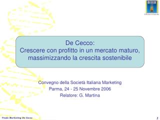 De Cecco: Crescere con profitto in un mercato maturo, massimizzando la crescita sostenibile