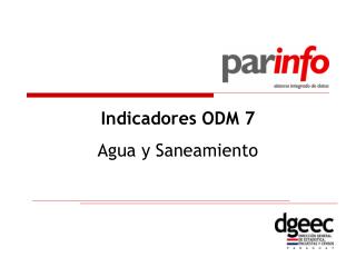 Indicadores ODM 7 Agua y Saneamiento