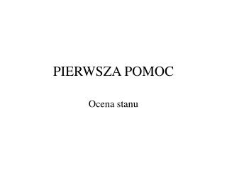 PIERWSZA POMOC