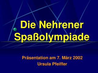 Die Nehrener Spaßolympiade