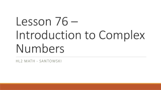 Lesson 76 – Introduction to Complex Numbers