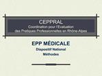 CEPPRAL Coordination pour l Evaluation des Pratiques Professionnelles en Rh ne-Alpes