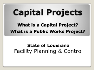 Capital Projects  What is a Capital Project? What is a Public Works Project?